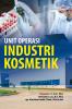 UNIT OPERASI INDUSTRI KOSMETIK