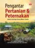 PENGANTAR PERTANIAN DAN PETERNAKAN: dalam Strategi Diversifikasi Usaha
