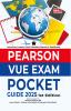 PEARSON VUE EXAM POCKET GUIDE 2025