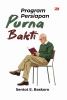 PROGRAM PERSIAPAN PURNA BAKTI