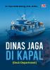 DINAS JAGA DI KAPAL (Deck Department)