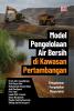 MODEL PENGELOLAAN  AIR BERSIH  DI KAWASAN PERTAMBANGAN : Pengalaman Pengabdian Masyarakat