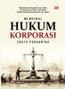MENGENAL HUKUM KORPORASI: Suatu Pengantar