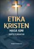 ETIKA KRISTEN MASA KINI