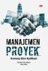 MANAJEMEN PROYEK: Konsep Dan Aplikasi