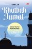 KHUTBAH JUM'AT AMAR MA'RUF NAHI MUNKAR  EDISI 2