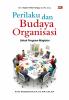PERILAKU DAN BUDAYA ORGANISASI: Untuk Program Magister