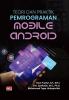 TEORI DAN PRAKTIK PEMROGRAMAN MOBILE ANDROID