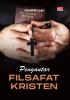 PENGANTAR FILSAFAT KRISTEN