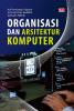 ORGANISASI DAN ARSITEKTUR KOMPUTER