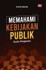 MEMAHAMI KEBIJAKAN PUBLIK SUATU PENGANTAR