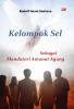 KELOMPOK SEL: Sebagai Mandatori Amanat Agung