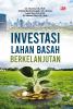 INVESTASI LAHAN BASAH BERKELANJUTAN