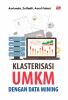 KLASTERISASI UMKM DENGAN DATA MINING