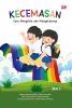 KECEMASAN Cara Mengelola dan Mengatasinya Jilid 1