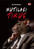 MUTILASI TIKUS