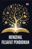 MENGENAL FILSAFAT PENDIDIKAN