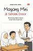 MAGANG MINI DI SEKOLAH DASAR: Merancang Masa Depan Kerja Anak Sejak Dini