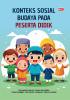 KONTEKS SOSIAL BUDAYA PADA PESERTA DIDIK