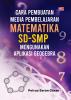 CARA PEMBUATAN MEDIA PEMBELAJARAN MATEMATIKA SDSMP MENGGUNAKAN APLIKASI GEOGEBRA