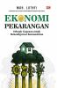 EKONOMI PEKARANGAN: Sebuah Gagasan Untuk Konfigurasi Kemandirian