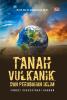 TANAH VULKANIK DAN PERUBAHAN IKLIM: Fungsi Sekuestrasi Karbon