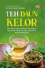 TEH DAUN KELOR: Solusi Alami Menstabilkan Hemoglobin, Gula Darah, Kolesterol, dan Asam Urat pada Remaja Putri