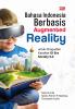 Bahasa Indonesia Berbasis Augmented Reality: Untuk Penguatan Karakter Di Era Society 5.0