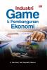 INDUSTRI GAME & PEMBANGUNAN EKONOMI