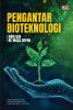 PENGANTAR BIOTEKNOLOGI: Dari Gen ke Masa Depan