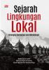 SEJARAH LINGKUNGAN LOKAL
