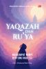 YAQĀZAH DAN RU’YĀ: Menjemput Mimpi Bertemu Nabi