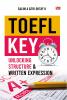 TOEFL KEY: Unlocking Structure & Written Expression