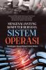 MENGENAL JANTUNG KOMPUTER BERSAMA SISTEM OPERASI: Membangun Ruang Belajar untuk Semua