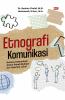 ETNOGRAFI KOMUNIKASI: Nuansa Komunikasi dalam Ranah Budaya dan Kearifan Lokal