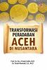 TRANSFORMASI PERADABAN ACEH DI NUSANTARA