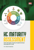 HC MATURITY ASSESSMENT: Kematangan Proses Implementasi Manajemen SDM