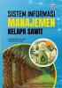 SISTEM INFORMASI MANAJEMEN KELAPA SAWIT