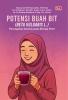 POTENSI BUAH BIT (BETA VULGARIS L.): Pencegahan Anemia pada Remaja Putri