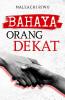 Bahaya Orang Dekat