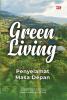 GREEN LIVING: Penyelamat Masa Depan