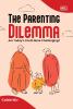 THE PARENTING DILEMMA: ARE TODAY’S YOUTH MORE CHALLENGING?