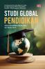 Studi Global Pendidikan: Sistem Pendidikan Barat, Asia, dan Dunia Islam