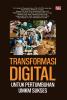 TRANSFORMASI DIGITAL UNTUK PERTUMBUHAN UMKM SUKSES