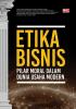 ETIKA BISNIS: Pilar Moral dalam Dunia Usaha Modern