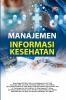 Manajemen Informasi Kesehatan