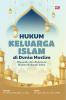 HUKUM KELUARGA ISLAM DI DUNIA MUSLIM: Dinamika dan Reformasi Hukum Keluarga Islam