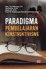 PARADIGMA PEMBELAJARAN KONTRUKTIVISME