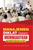MANAJEMEN DIKLAT DALAM MENINGKATKAN KOMPETENSI GURU