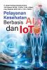 PELAYANAN KESEHATAN BERBASIS AI DAN IOT